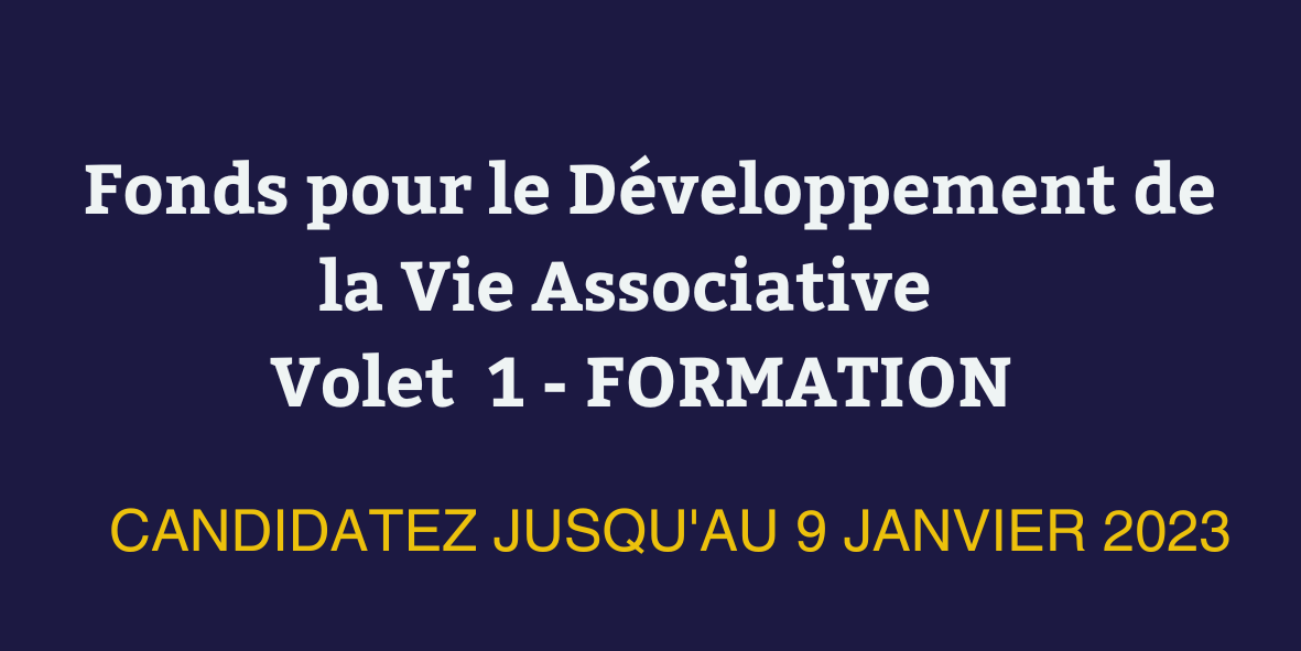 Fonds pour le Développement de la Vie associative - Volet 1 - Formation - Candidatez jusqu'au 9 janvier 2023